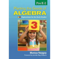 Planting the Seeds of Algebra, Prek-2: Explorations for the Early Grades