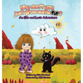 Why don't you just grow some fur?: A book about two best friends having fun on a chilly day!