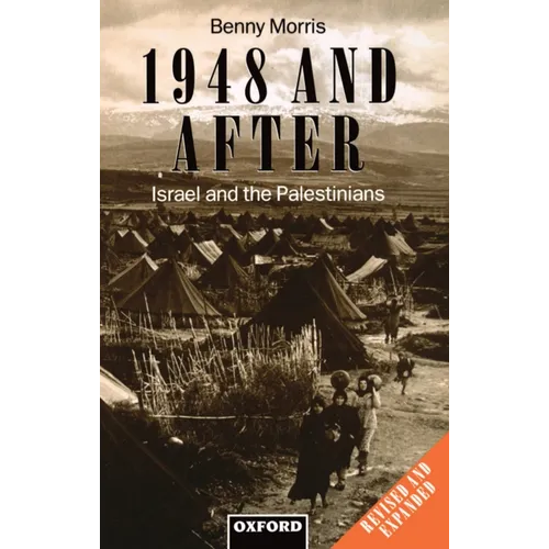 1948 and After: Israel and the Palestinians