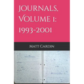 Journals, Volume 1: 1993-2001