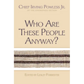 Who Are These People Anyway?