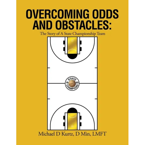 Overcoming Odds and Obstacles: The Story of A State Championship Team