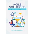 Agile Solutions: For the Project Minded