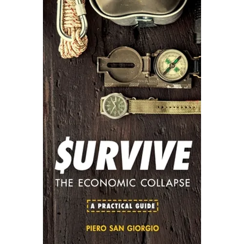 Survive--The Economic Collapse