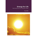 Reminiscences: Energy for Life: Reminiscences of a colourful career