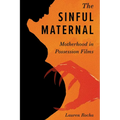 Sinful Maternal: Motherhood in Possession Films