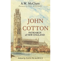 John Cotton: Patriarch of New England