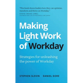 Making Light Work of Workday: Strategies for Unleashing the Power of Workday