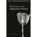Shakespeare and Adaptation Theory