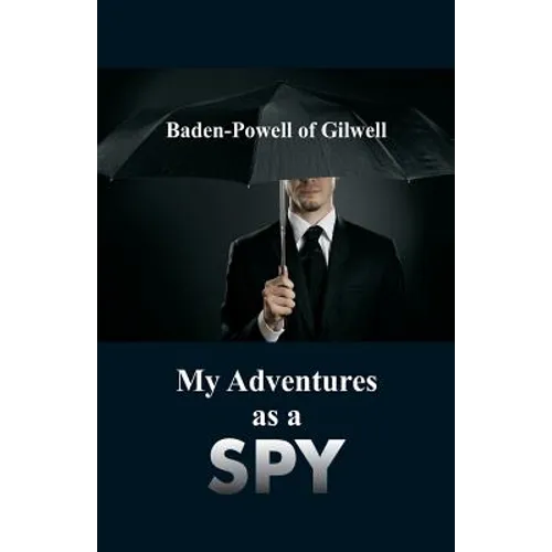 My Adventures as a Spy