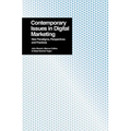 Contemporary Issues in Digital Marketing: New Paradigms, Perspectives, and Practices