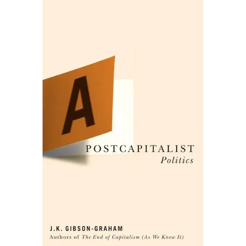 A Postcapitalist Politics