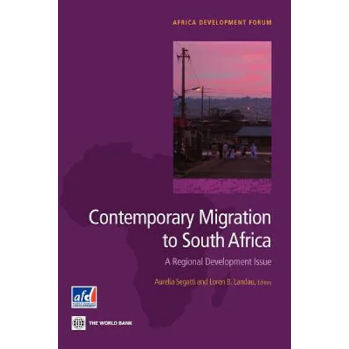 Contemporary Migration to South Africa: A Regional Development Issue