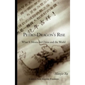 Petro-Dragon's Rise. What It Means for China and the World