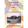 The Making of a Doctor Part 2
