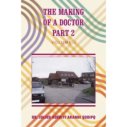The Making of a Doctor Part 2