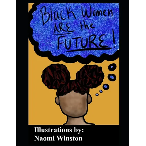 Black Women are the Future: Coloring Book