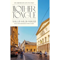 Mother Tongue: An American Life in Italy