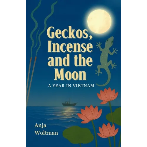 Geckos, Incense and the Moon
