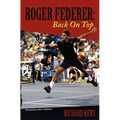 Roger Federer: Back On Top