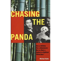 Chasing the Panda: How an unlikely pair of adventurers won the race to capture the mythical "white bear"