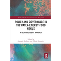 Policy and Governance in the Water-Energy-Food Nexus: A Relational Equity Approach