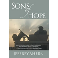 Sons of Hope: Rhode Island Army National Guard, 3rd Platoon, Delta Company, 3-172 Mountain Infantry, Iraq 2005-2006