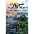 Corporate Social Responsibility: Self-Assessment Guide