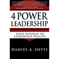 4 Power Leadership: Your Pathway to Leadership Success
