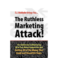 The Ruthless Marketing Attack!