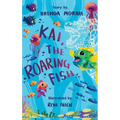 Kai, The Roaring Fish