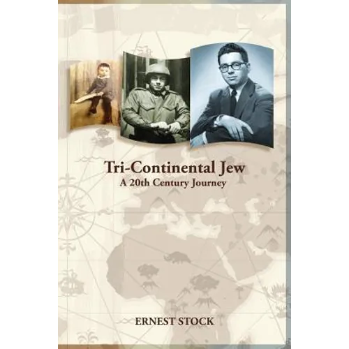 Tri-Continental Jew: A 20th Century Journey