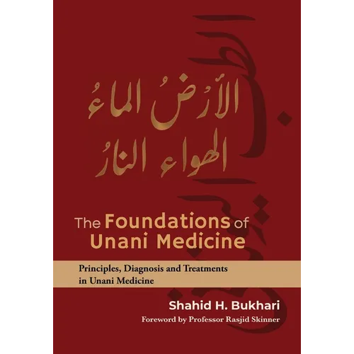 The Foundations of Unani Medicine