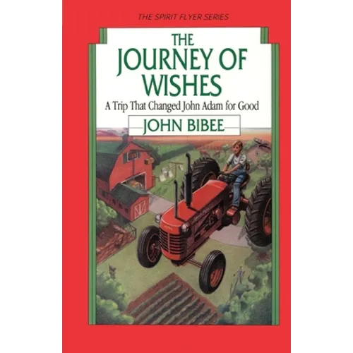 The Journey of Wishes: A Trip that Changed John Adam for Good