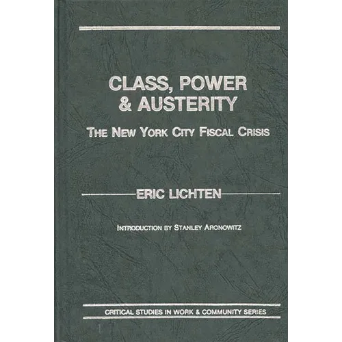 Class, Power and Austerity: The New York City Fiscal Crisis