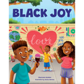 Black Joy: Love Yourself, Love Your Culture