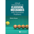 Brief Introduction Classical Mechanics Illustrative Problems