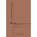 Code of Federal Regulations Title 29, Labor, Parts 100-499, 2019