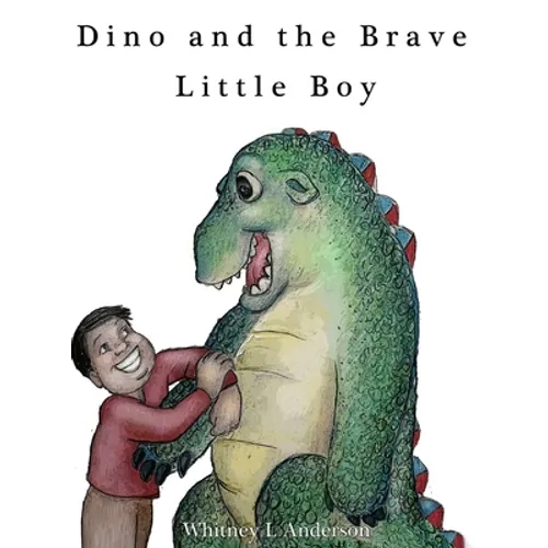 Dino and the Brave Little Boy