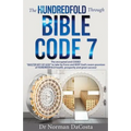 The Hundredfold Through Bible Code 7