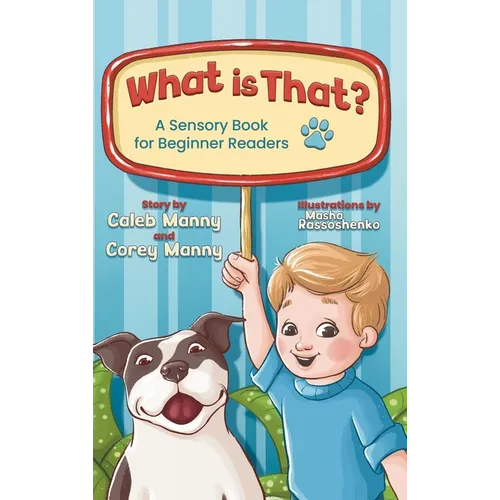 What is That?: A Sensory Book for Beginner Readers