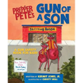 Prepper Pete's Gun of a Son: A Gun Safety Book for Kids