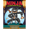 Ninja Coloring Book for Kid: Boy coloring books