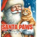 Santa Paws: The Cat Who Saved Christmas