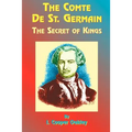 The Comte de St. Germain: The Secret of Kings