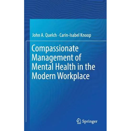 Compassionate Management of Mental Health in the Modern Workplace