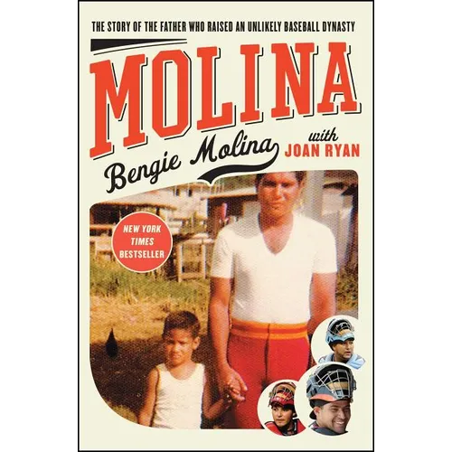 Molina: The Story of the Father Who Raised an Unlikely Baseball Dynasty