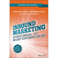 Inbound Marketing, Revised and Updated: Attract, Engage, and Delight Customers Online