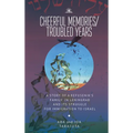 Cheerful Memories/Troubled Years: A Story of a Refusenik's Family in Leningrad and Its Struggle for Immigration to Israel