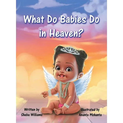 What Do Babies Do in Heaven?